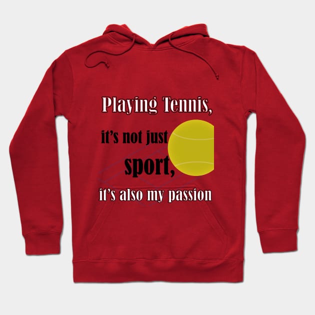 Tennis, ma passion Hoodie by Fastprod